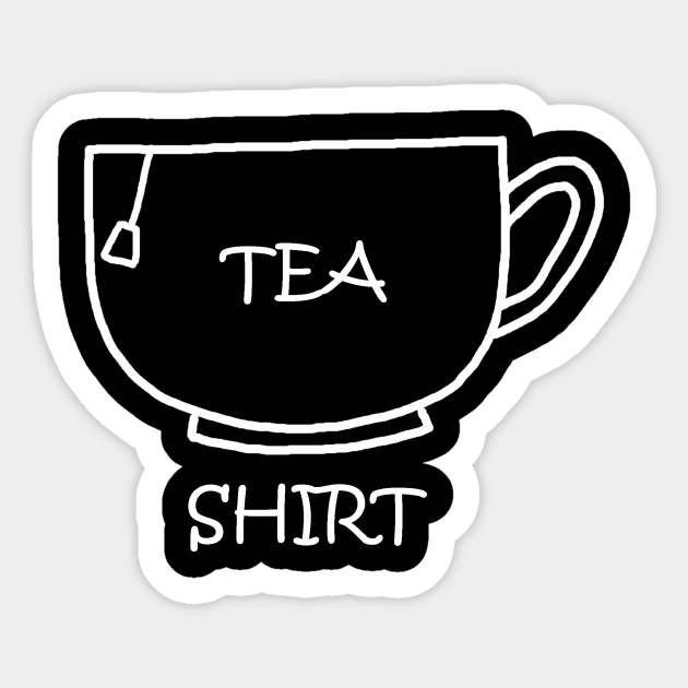 Tea Shirt White Tea Sticker TeePublic